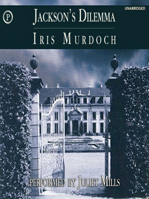 Title details for Jackson's Dilemma by Iris Murdoch - Available